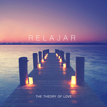 Relajar - The Theory of Love