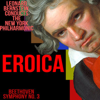 Beethoven - Beethoven Symphony No. 3 Eroica