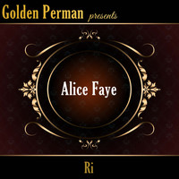 Alice Faye - Ri