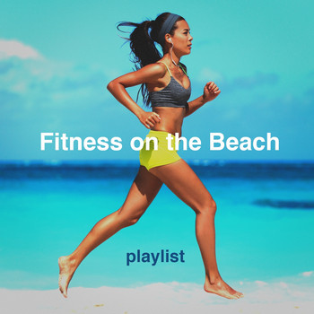 Various Artists - Fitness on the Beach Playlist