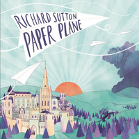 Richard Sutton - Paper Plane