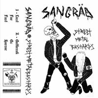 Sangräd - Street Metal Bastards