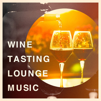 Minimal Lounge, Chillout Lounge, Chill Out 2017 - Wine Tasting Lounge Music