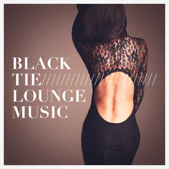 Various Artists - Black Tie Lounge Music