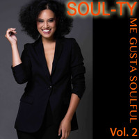 Soul-Ty - Me Gusta Soulful, Vol. 2