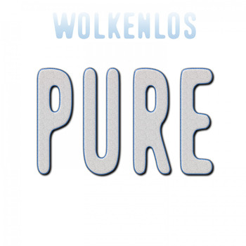 Wolkenlos - Pure