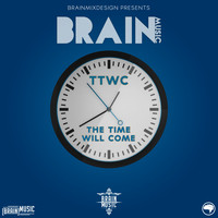 BrainMusic - The Time Will Come