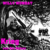 Willy Wombat - Krieg