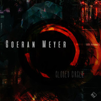 Goeran Meyer - Closed Circle