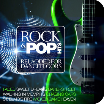 Various Artists - Rock & Pop Hits Reloaded for Dancefloors