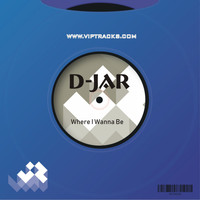 D-JaR - Where I Wanna Be