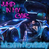 Maxim Novitskiy - Jump in My Car (Mn Club Mix)