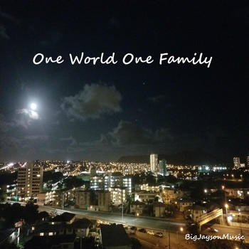 Big Jayson Music - One World One Family