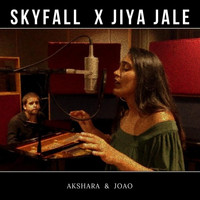 Akshara - Skyfall / Jiya Jale (feat. Joao)