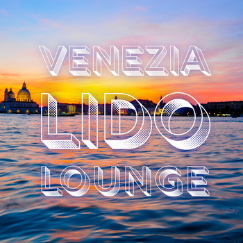 Various Artists - Venezia Lido Lounge