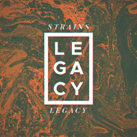 Strains - Legacy
