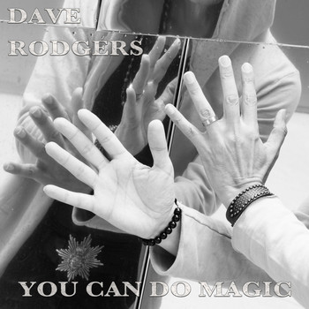 Dave Rodgers - You Can Do Magic