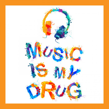 Various Artists - Music Is My Drug (Explicit)