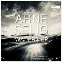 Arne Selig - Waters EP