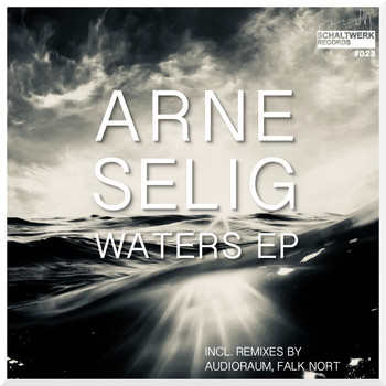 Arne Selig - Waters EP