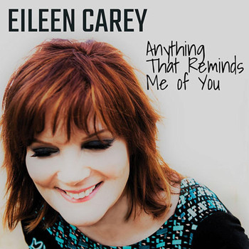 Eileen Carey - Anything That Reminds Me of You