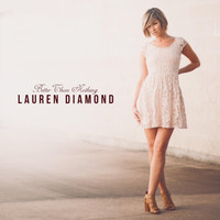 Lauren Diamond - Better Than Nothing