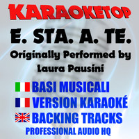 Karaoketop - E. Sta. A. Te. (Originally Performed by Laura Pausini) (Karaoke Version)