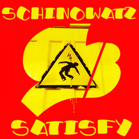 Schinowatz - Satisfy