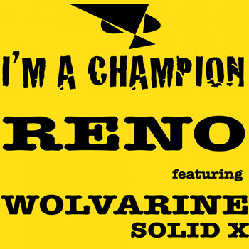 Reno feat. Wolvarine Solid X - I'm a Champion (Main Mix)