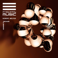 Robert Melter - Vacuum and Remixes