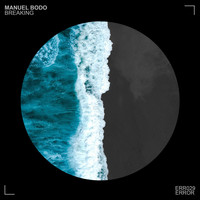 Manuel Bodo - Breaking EP