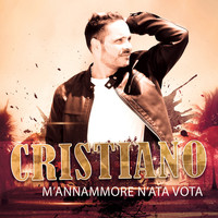 Cristiano - M'annammore n'ata vota