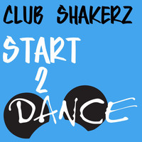 Club ShakerZ - Start 2 Dance
