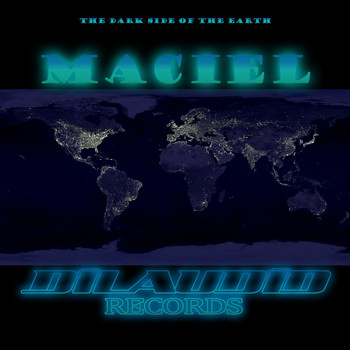 Maciel - The Dark Side of the Earth