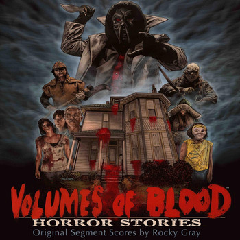 Rocky Gray - Volumes of Blood: Horror Stories