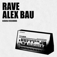 Alex Bau - Rave