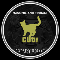 Massimiliano Troiani - Adventures of a 70's Rider (Vol. 3)