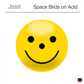 Jssst - Space Birds on Acid