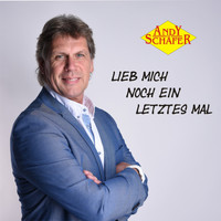 Andy Schäfer - Lieb mich noch ein letztes mal