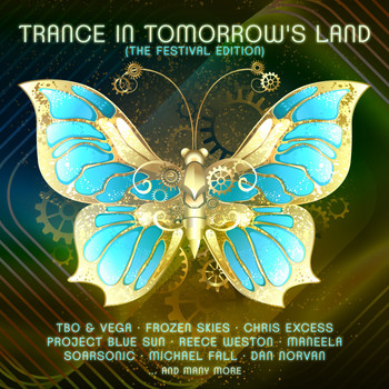 Various Artists - Trance in Tomorrow's Land: The Festival Edition (Explicit)