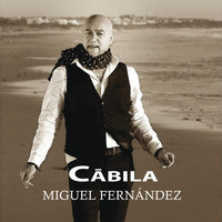Miguel Fernandez - Cabila