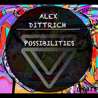 Alex Dittrich - Possibilities