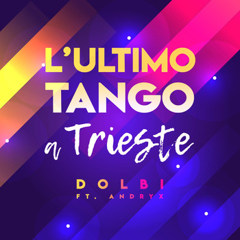Dolbi - L'ultimo tango a Trieste