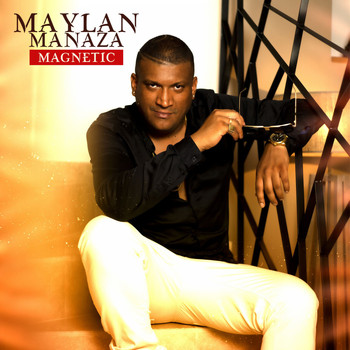 Maylan Manaza - Magnetic