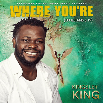 Kingsley King - Where You're