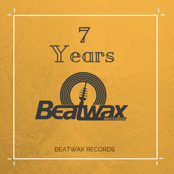 Various Artists - Best of 7 Years Beatwax Records