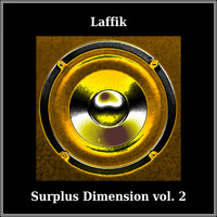 Laffik - Surplus Dimension, Vol. 2