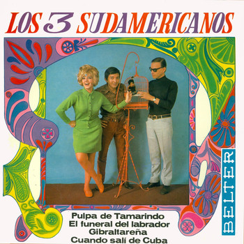 Los 3 Sudamericanos - Cuando Salí de Cuba