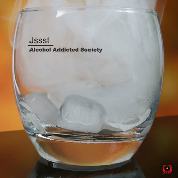 Jssst - Alcohol Addicted Society