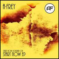 A-Frey - Start Now EP